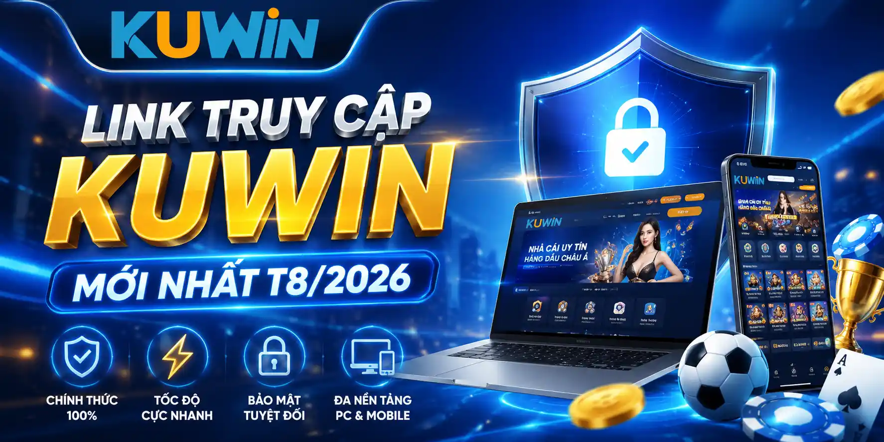 Cập Nhật Link Truy Cập KUWIN Mới Nhất T8/2026