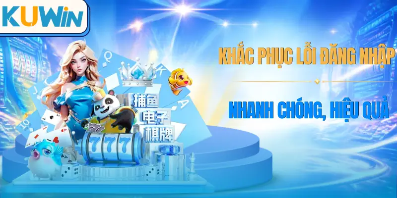 dang-nhap-kuwin-xu-ly-loi